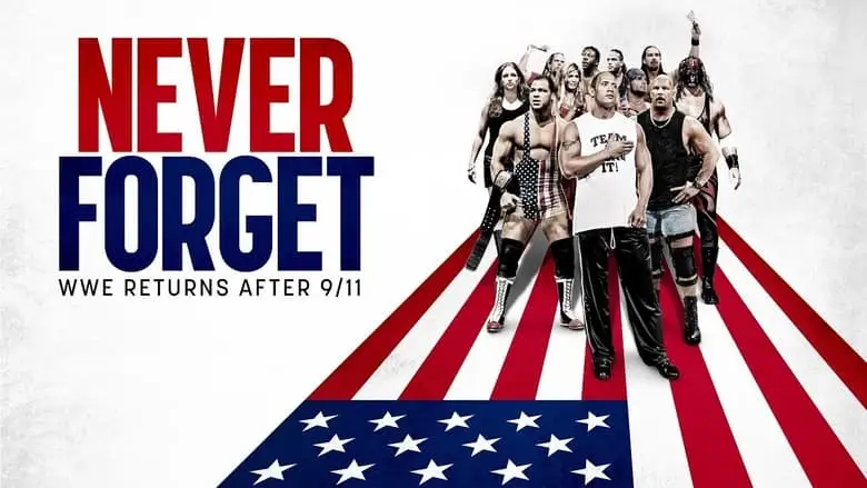 Never Forget: WWE Returns After 9/11 (2021)