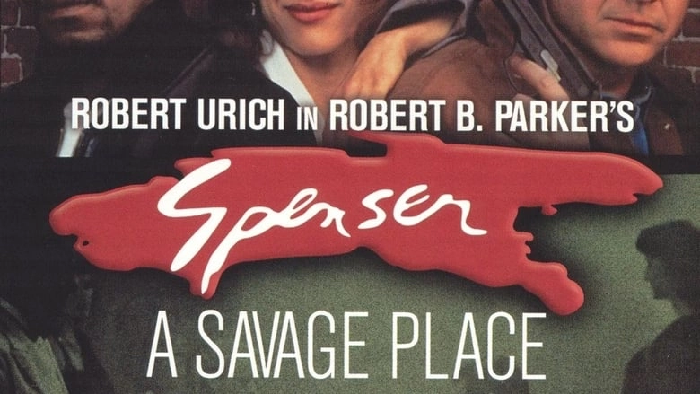Spenser: A Savage Place (1995)