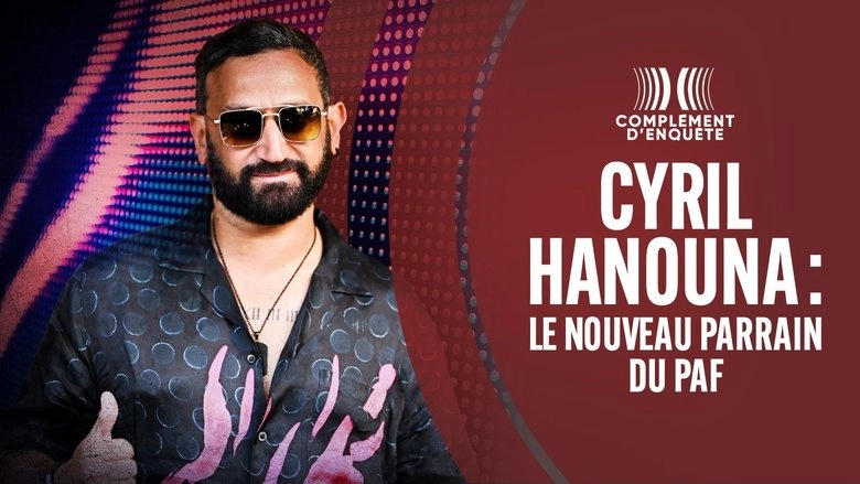 Cyril Hanouna : Le Nouveau Parrain Du PAF (2023)