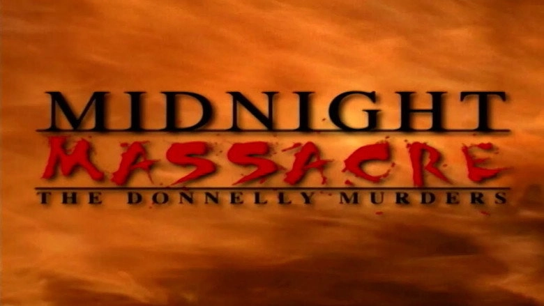 Midnight Massacre: The Donnelly Murders (2005)