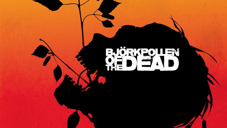 Bjorkpollen Of The Dead (2014)