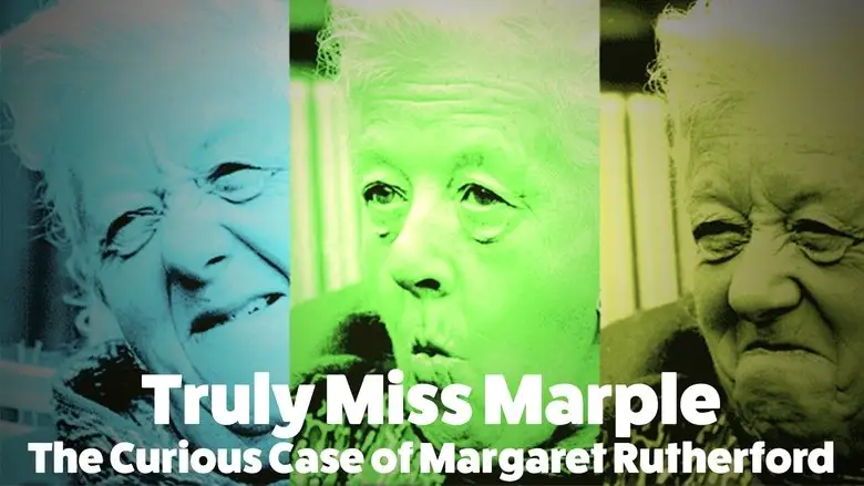 Truly Miss Marple: The Curious Case Of Margaret Rutherford (2012)