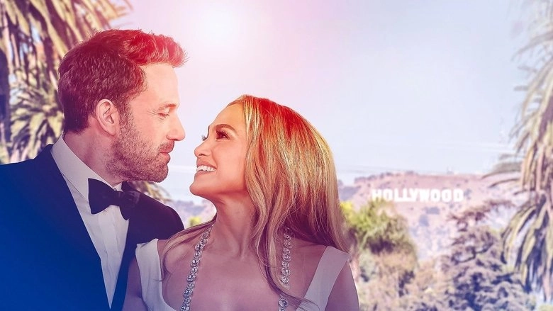 Ben Affleck & Jennifer Lopez: Never Say Never (2023)