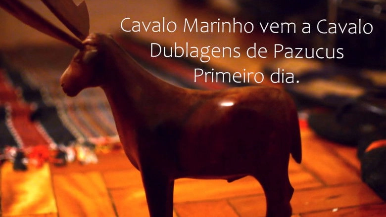 Cavalo Marinho Vem A Cavalo: Dublagens De Pazucus - Primeiro Dia (2021)