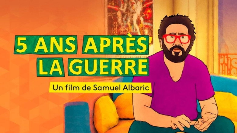 5 Ans Apres La Guerre (2018)