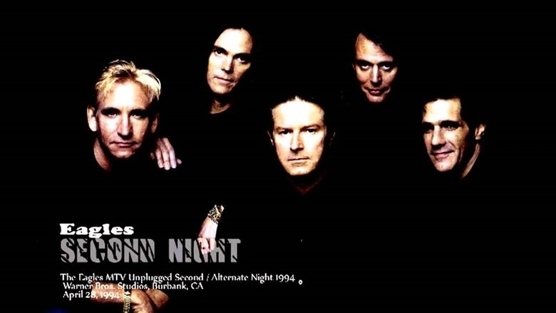 The Eagles Unplugged 1994 (The Second Night) (1994)