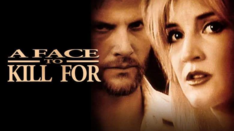 A Face To Kill For (1999)