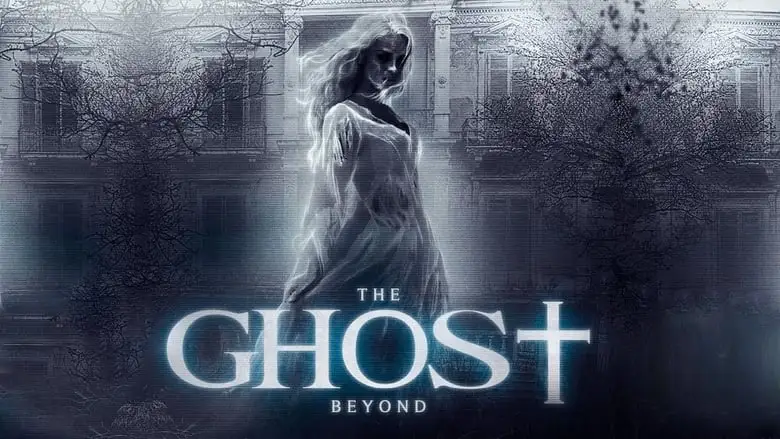 The Ghost Beyond (2018)