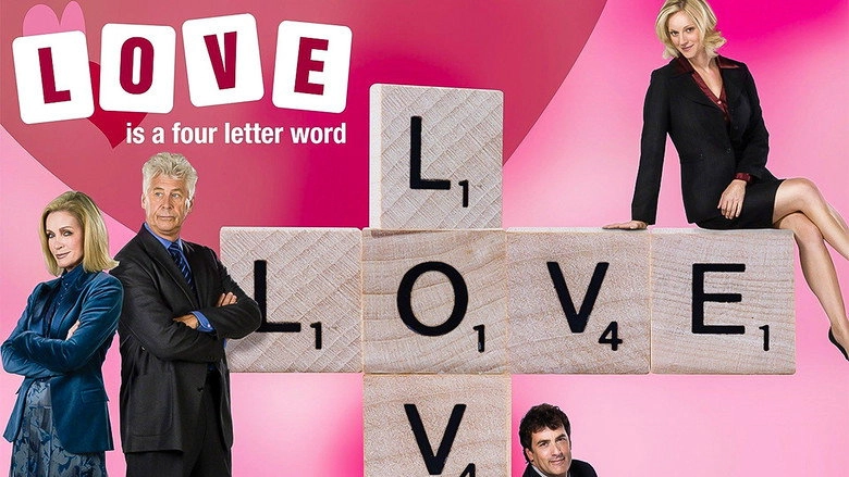 Love Is A Four Letter Word (2007)