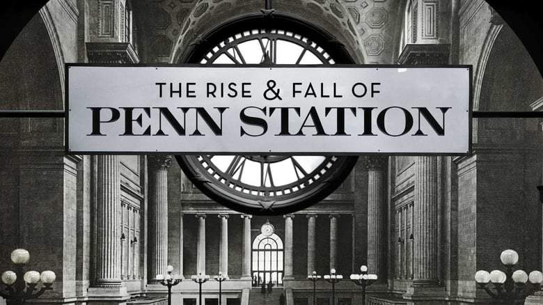 The Rise And Fall Of Penn Station (2004)