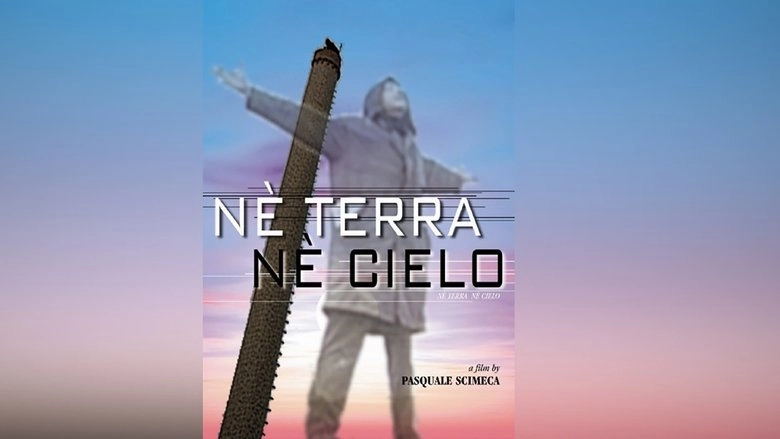 Ne Terra Ne Cielo (2003)