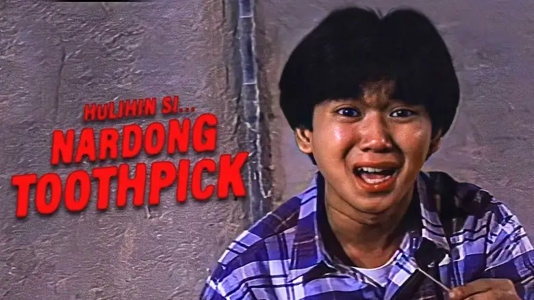 Hulihin Si... Nardong Toothpick (1990)