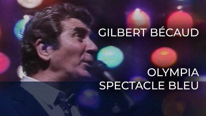Gilbert Becaud - L'Olympia : Spectacle Bleu (2002)
