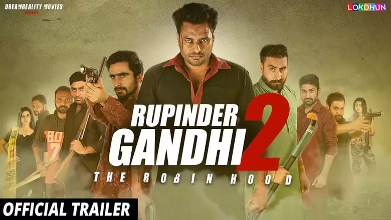 Rupinder Gandhi 2: The Robin Hood (2017)