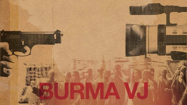 Burma VJ: Reporting From A Closed Country (2008)