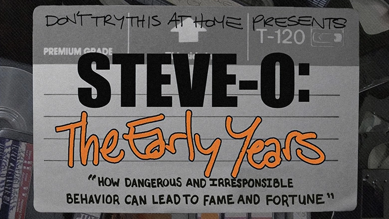 Steve-O: The Early Years (2004)