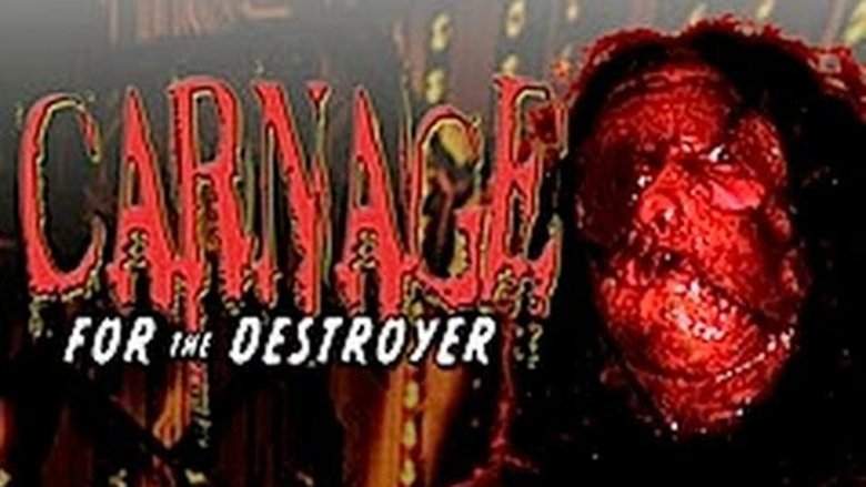 Carnage for the Destroyer (2006)