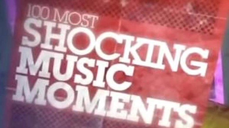 100 Most Shocking Music Moments (2009)