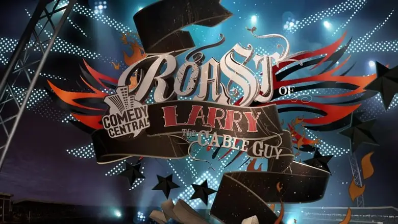 Comedy Central Roast Of Larry The Cable Guy (2009)