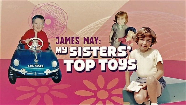 James May: My Sisters' Top Toys (2007)