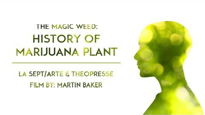 The Magic Weed: History Of Marijuana Plant (1995)