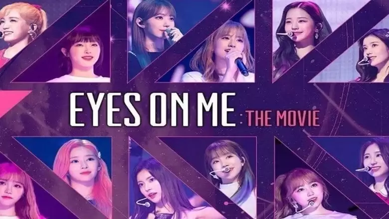 Eyes On Me: The Movie (2020)