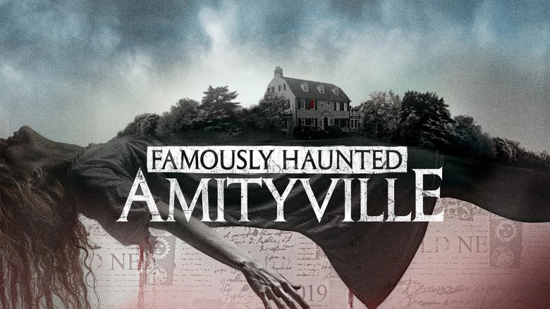 Famously Haunted: Amityville (2021)