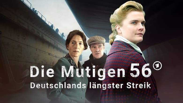 Die Mutigen 56 - Deutschlands Langster Streik (2024)