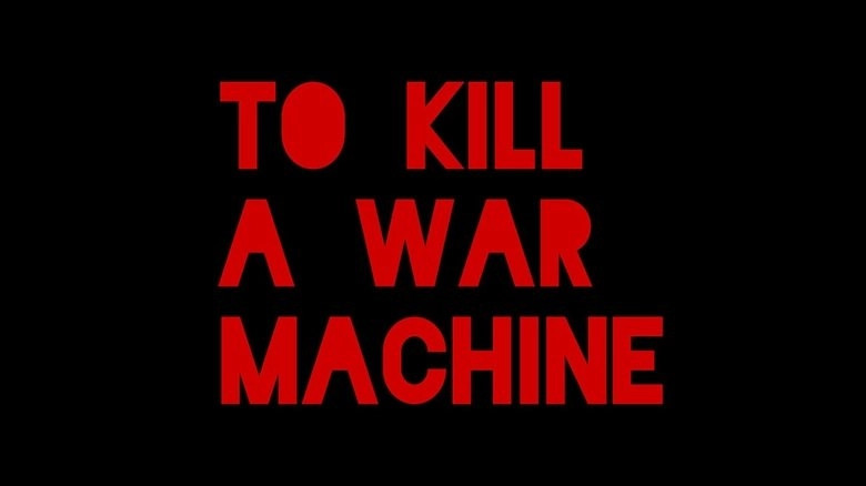 To Kill A War Machine (2025)