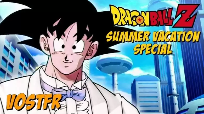 Dragon Ball Z: Summer Vacation Special (1992)