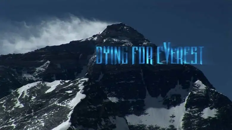 Dying For Everest (2007)