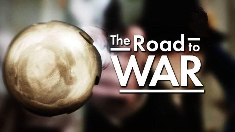The Road To War (The End Of An Empire) (2014)