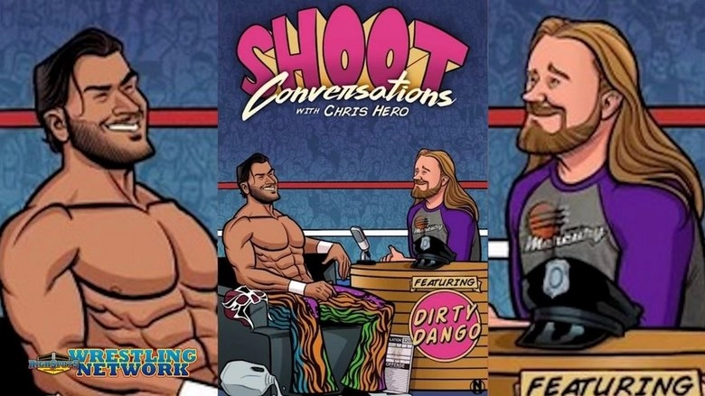 Shoot Conversations W/ Chris Hero: Dirty Dango (2021)