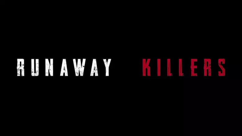 Runaway Killers (2023)