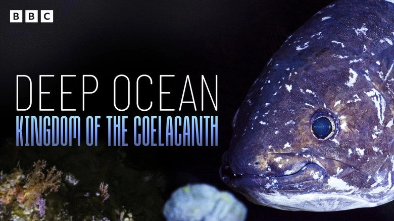 Deep Ocean: Kingdom Of The Coelacanth (2026)