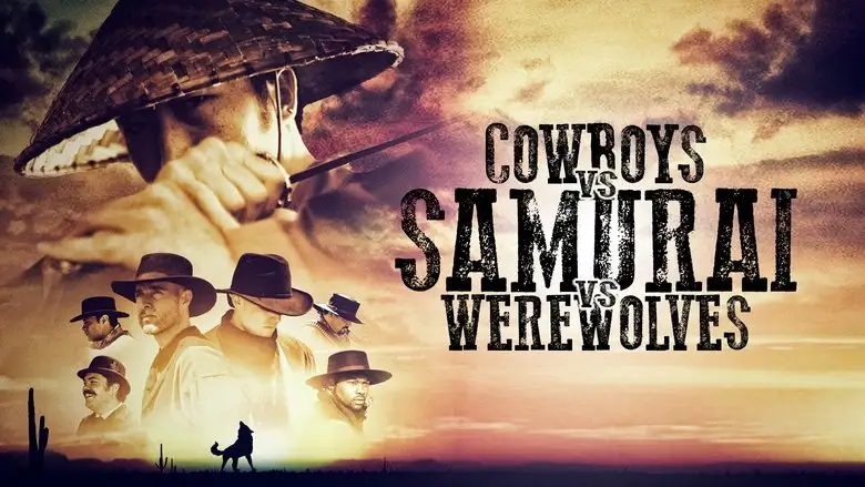 Cowboys Vs Samurai Vs Werewolves (2015)