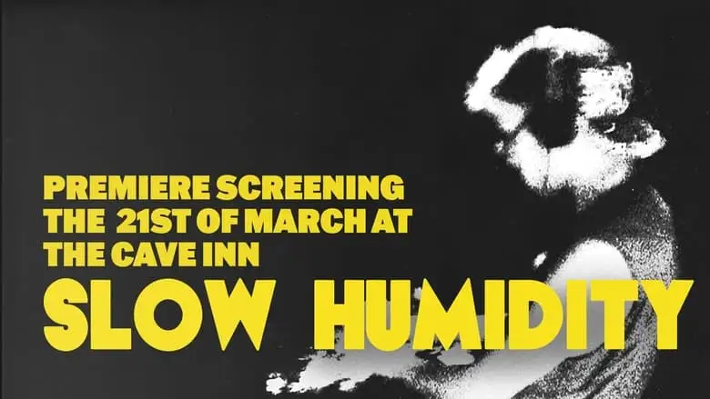 Slow Humidity (2023)