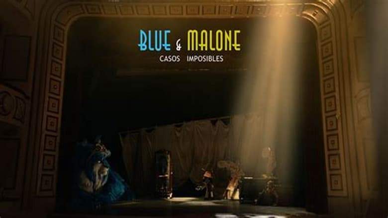 Blue & Malone: Casos Imposibles (2019)