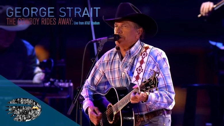 George Strait: The Cowboy Rides Away (2014)