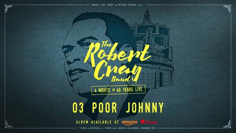 The Robert Cray Band - 4 Nights Of 40 Years Live (2015)