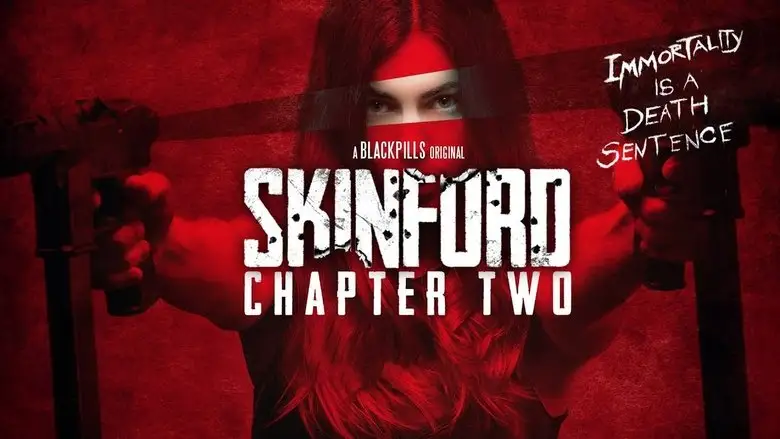 Skinford: Chapter Two (2018)