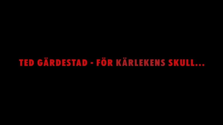Ted Gardestad - For Karlekens Skull (2016)