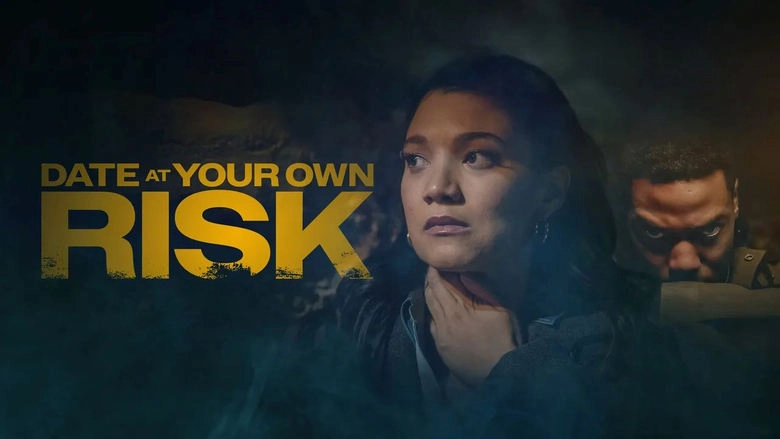 Date At Your Own Risk (2025)