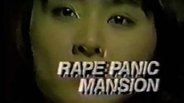 Rape Panic Mansion (1996)