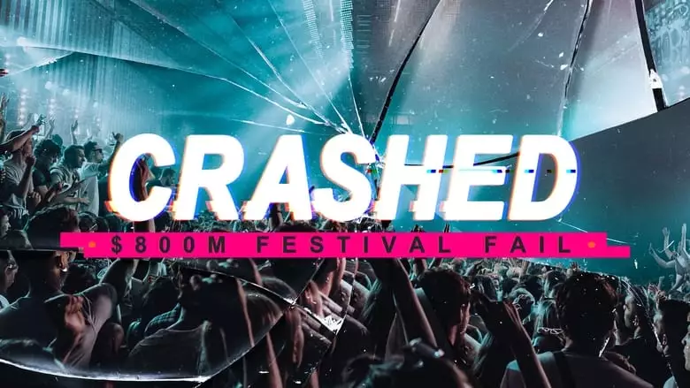 Crashed: $800m Festival Fail (2023)