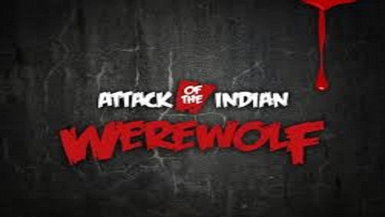 Attack Of The Indian Werewolf (2010)