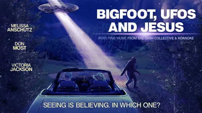 Bigfoot, UFOs And Jesus (2021)