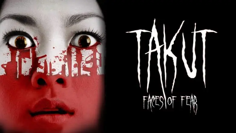 Takut: Faces Of Fear (2008)