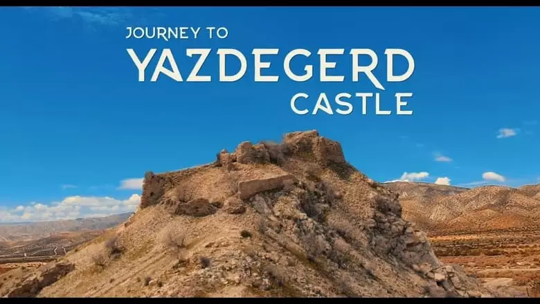 Journey To Yazdegerd Castle (2023)