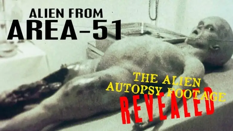 Alien From Area 51: The Alien Autopsy Footage Revealed (2012)